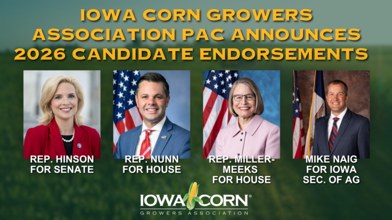 Iowa Corn Growers Association PAC Announces 2026 Candidate Endorsements